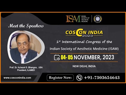 Prof. Dr. Kulwant S. Bhangoo || International Congress of the Indian Society of Aesthetic Medicine