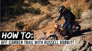 Gnarly Routes How To: Off-Camber Trail
