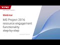 MS Project 2016 resource engagement functionality step-by-step