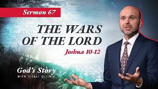 67. God's Story: The Wars of the Lord (Joshua 10–12)