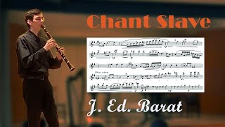 J. Ed. Barat: Chant Slave