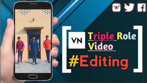Triple Role Video Editing •|In android •|VN video editor •|Tutorial #3 ✨