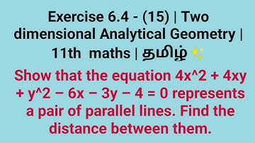 Exercise 6.4 - (15) | Two dimensional Analytical Geometry | 11th  maths | தமிழ்✨