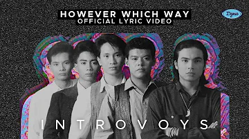 Introvoys - However Which Way (Official Lyric Video)