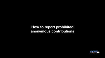 How to report anonymous contributions (60 Seconds with OCPF)