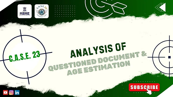 Questioned Document Analysis and Age Estimation | CASE 23