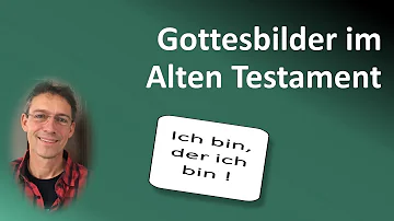 Wie wird Gott dargestellt?