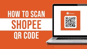 How To Scan Shopee QR Code (Tutorial)