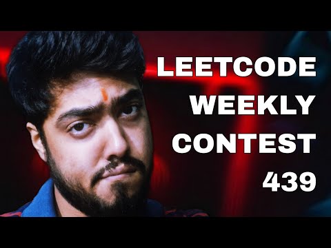 LEETCODE WEEKLY CONTEST 439 LEETCODE WEEKLY CONTEST 439