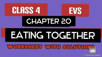 #Studytime Class 4|EVS/Chapter 20/Eating together/Worksheet with solutions
