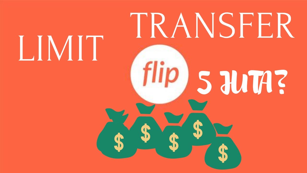 Limit Transfer FLIP Berapa YouTube