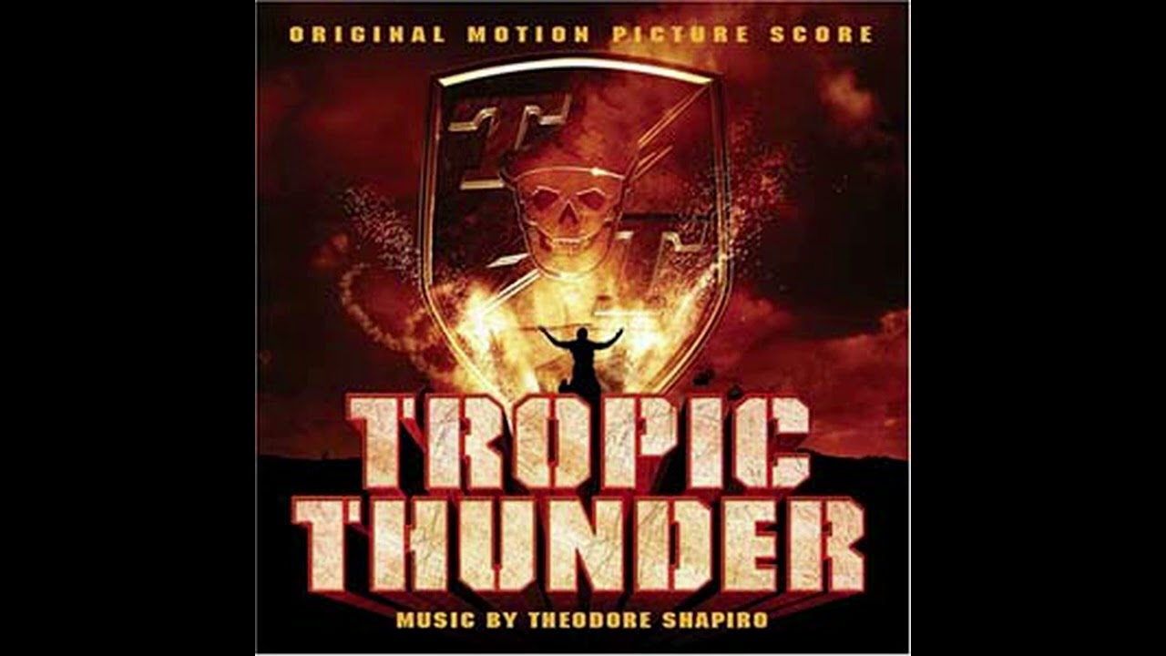 Tropic Thunder Score OST 2.008 By Theodore Shapiro