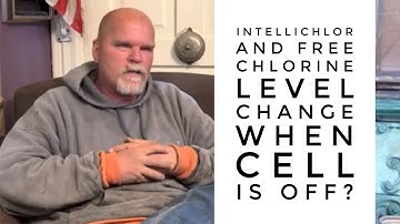 Intellichlor and free chlorine level change when cell is off?