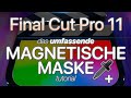 Das ULTIMATIVE #FCP11 Magnetische Maske Tutorial!