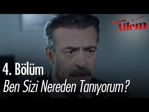 Ben sizi nereden tanıyorum? - Kocaman Ailem 4. Bölüm