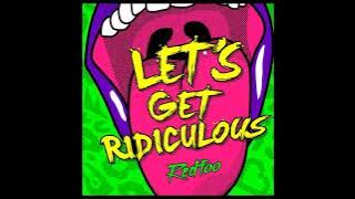 Redfoo - Let's Get Ridiculous (Audio)