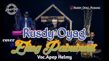 Eling Pabuburit cover - Rusdy Oyag Voc.Apep Helmy