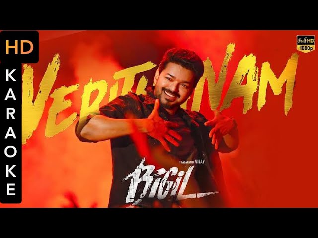 Verithanam Karaoke(HD) - Bigil | Thalapathy Vijay | AR Rahman | Atlee | Neeraj Kk class=