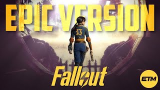 FALLOUT Theme | EPIC Trailer Version | EXTENDED