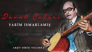 Davut Sulari - Yarim Ismarlamış Resimi
