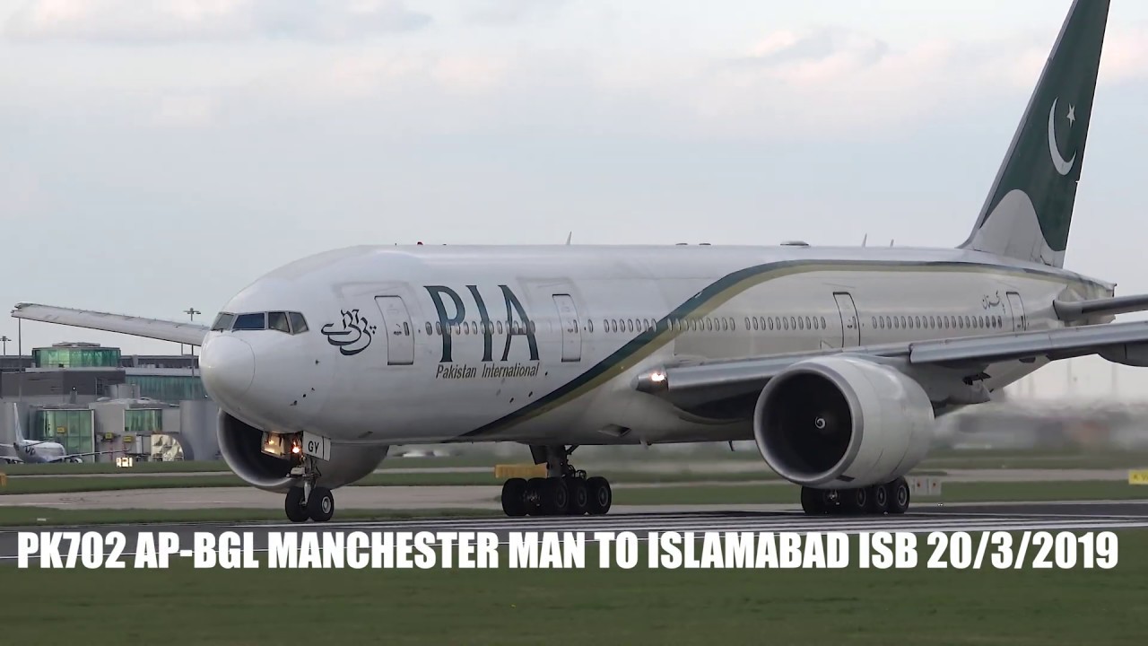 PIA Pakistan International Airlines  AP-BHV B77W PK702 Super Takeoff Manchester To Islamabad 18/5/20