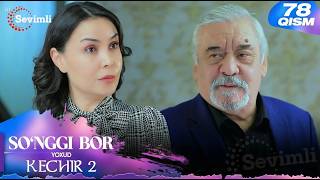 So'nggi bor yoxud Kechir 2 78-qism (Review)