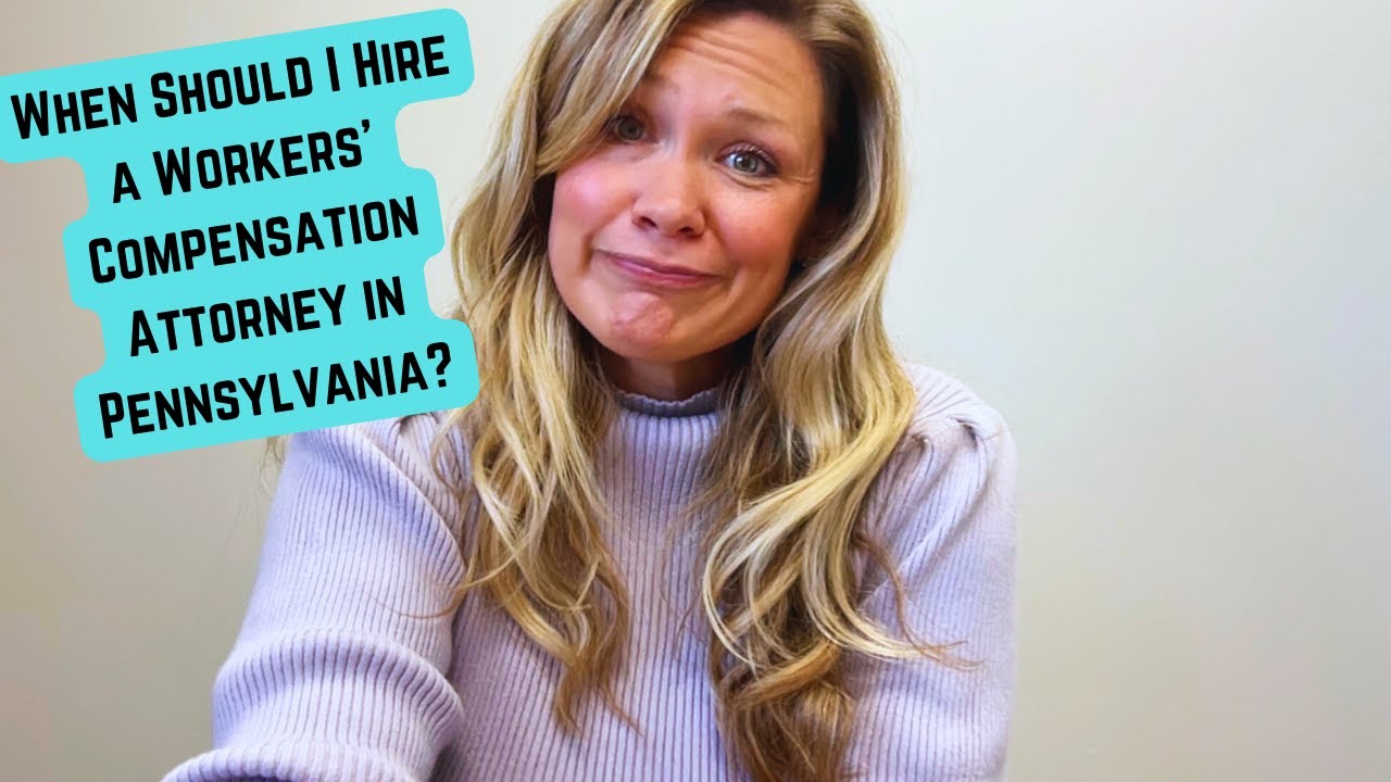 When Should I Hire a Workers' Compensation Attorney in Pennsylvania?