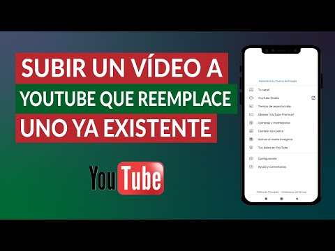 ¿Se Puede Subir un Vídeo a YouTube que Reemplace a uno que ya Existe?