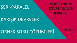 Doğru Akım Devre Analizi Dersleri Ders 4 Seri Paralel Karışık Devreler