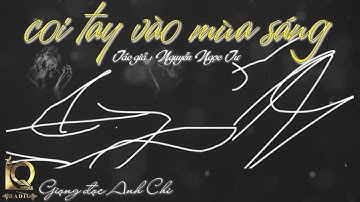 Coi Tay Vào Sáng Mưa | Nguyễn Ngọc Tư | Anh Chi | IQ Radio