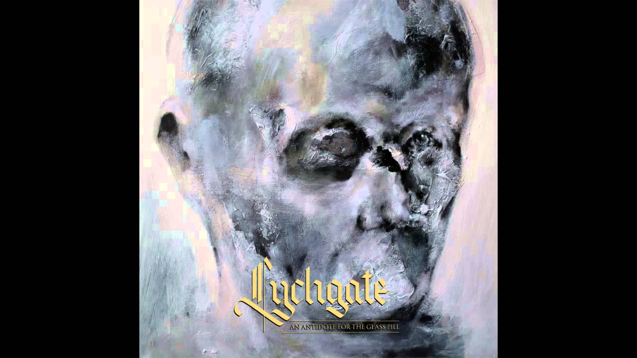 LYCHGATE - An Antidote for the Glass〜 Lychgate - 