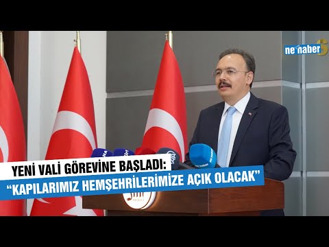 Yeni Vali Görevine Başladı: “Kapılarımız Hemşehrilerimize Açık Olacak”