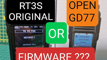RT3S - OPENGD77 or ORIGINAL FIRMWARE ??
