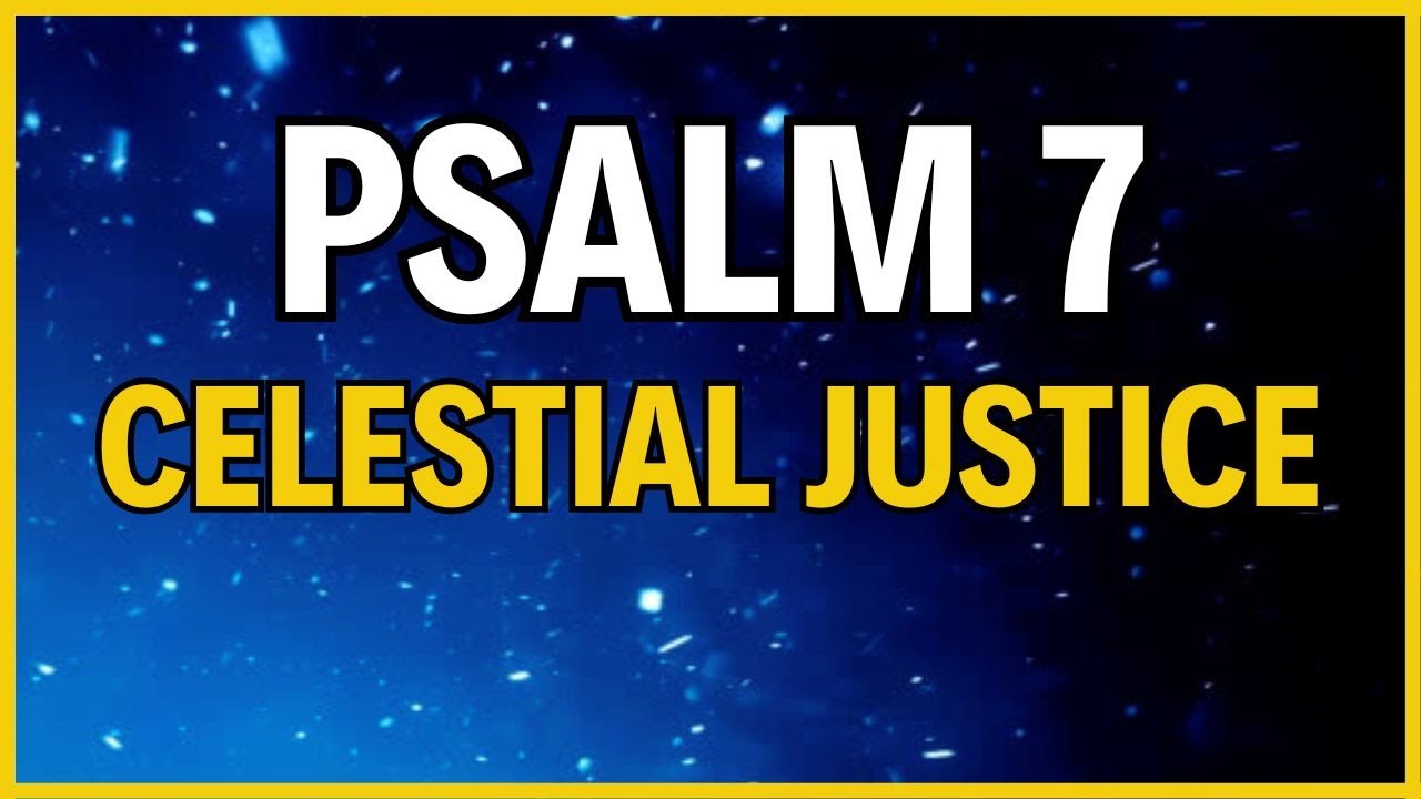 Exploring the Depths of Psalm 7 - A Journey of Refuge and Trust | God ...