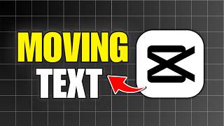 How To Make Moving Text In CapCut (PC)