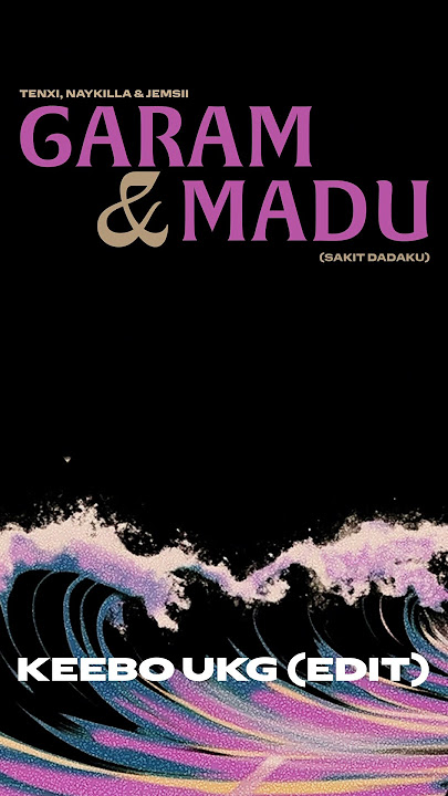 Download lagu Garam dan Madu (KEEBO UKG Edit) udah dilis di Youtube dan Soundcloud. #remix #dj #music