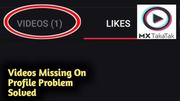 Fix MX Takatak Videos Not Showing On Profile Problem Solved