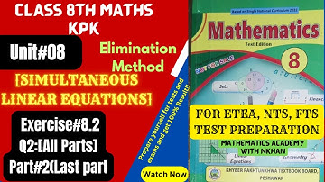 class 8 maths unit 8 exercise 8.2 | Elimination method in urdu|hindi