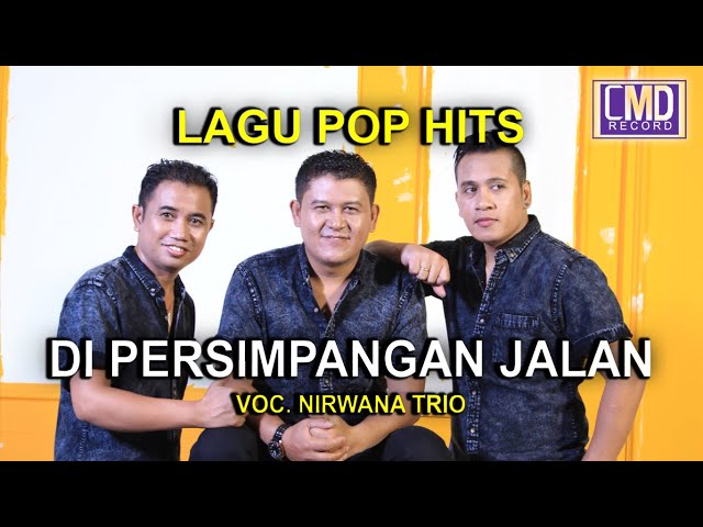 NIRWANA TRIO - DI PERSIMPANGAN JALAN class=