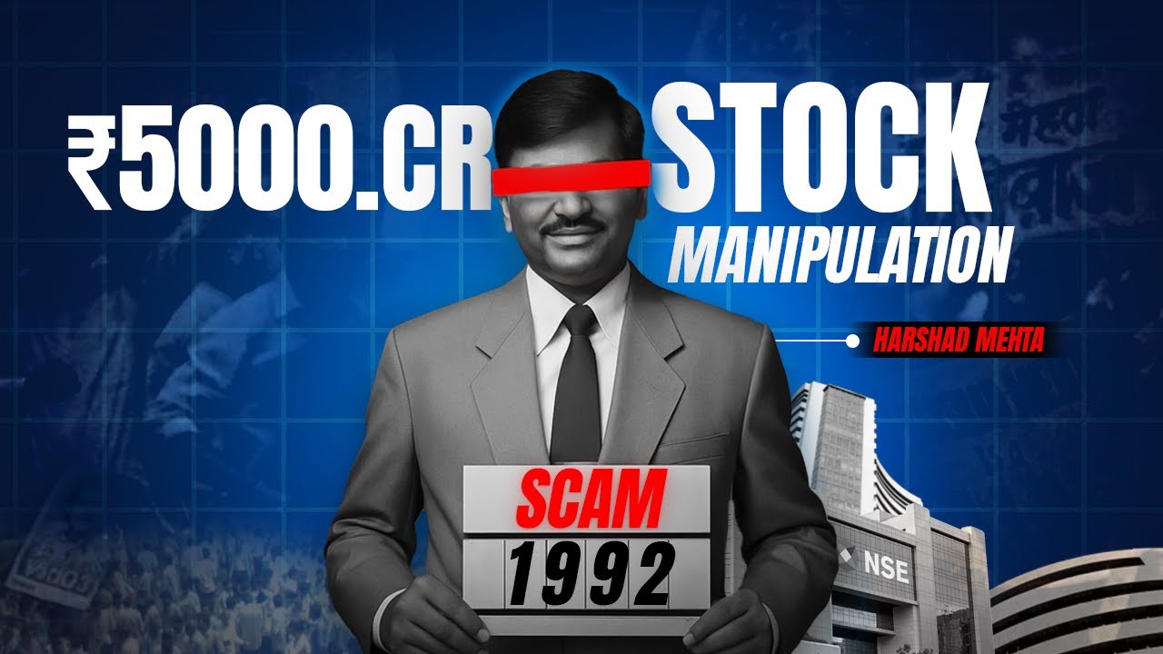 Truth About The Harshad Mehta Scam | Stock Manipulation of ₹5000 Cr.