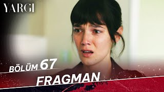 Yargı 67. Bölüm Fragman