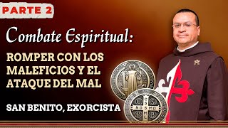 Combate espiritual: Cómo romper con los maleficios y el ataque del mal. #combateespiritual #combate