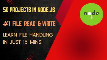 Basic File Operations in Node.js | Create, Write, and Read Files Using FS Module