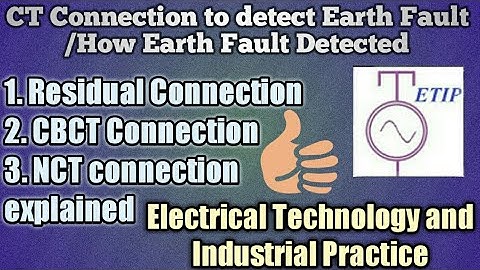 CT connection to detect earth fault|How earth fault relay detects earth fault-Explained