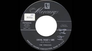 Video thumbnail of "1955 Penguins - Devil That I See"