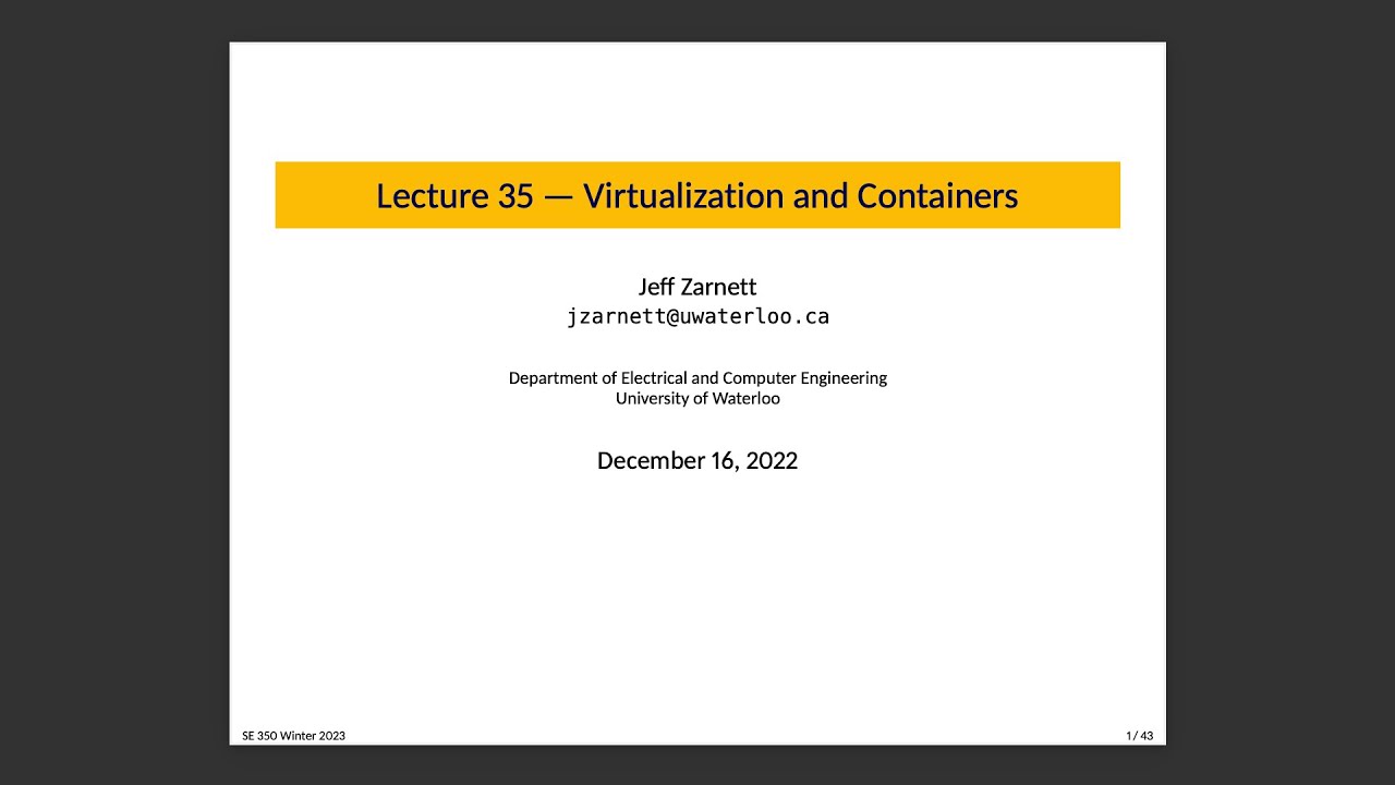 SE 350 Lecture 35: Virtualization & Containers - YouTube