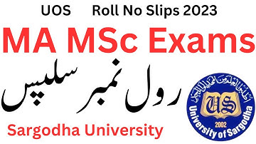 MA MSc Roll No Slips 2023 Sargodha University | MA Roll No Slips 2023 UOS | MSc Roll No Slips UOS