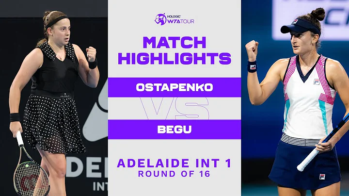 Jelena Ostapenko vs. Irina-Camelia Begu | 2023 Ade...