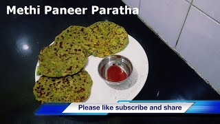рдореЗрдереА рдкрдиреАрд░ рдкрд░рд╛рдард╛ | Methi Paneer Paratha- recipe By RNM Kitchen