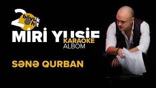 Miri Yusif — Sənə Qurban | Karaoke Version